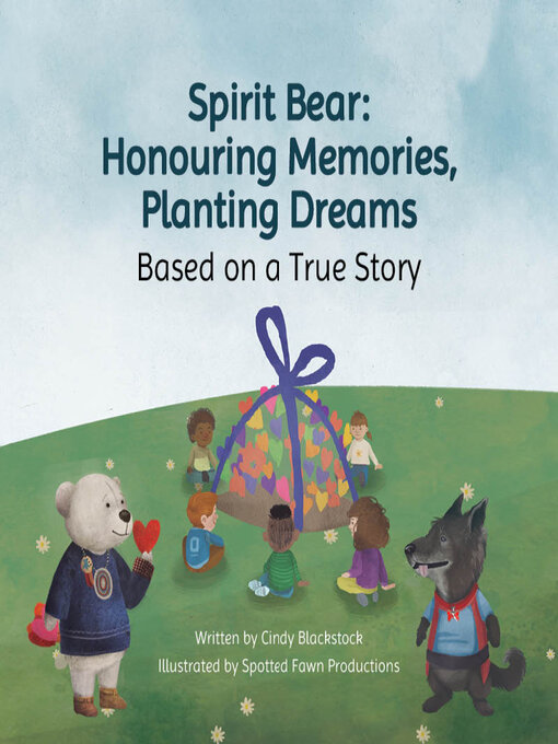 Title details for Honouring Memories, Planting Dreams by Cindy Blackstock - Available